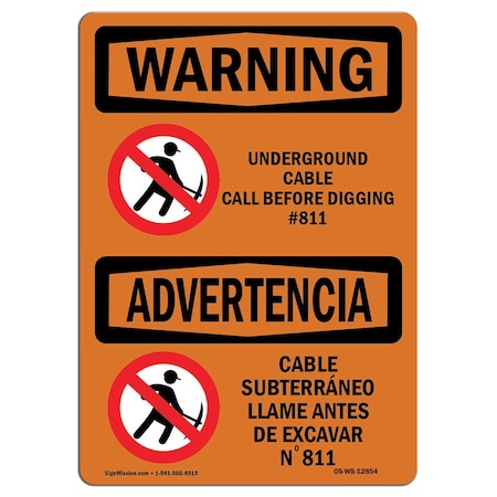 Signmission OSHA WARNING Sign, Underground Cable Call No. 811 Bilingual, 10in X 7in Alum, 7" W, 10" L, Landscape OS-WS-A-710-L-12854